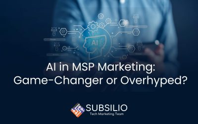 AI in MSP Marketing: Game-Changer or Overhyped?