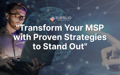 Transform Your MSP with Proven Strategies to Stand Out